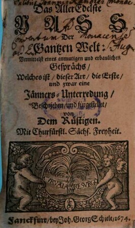 Das AllerEdelste Nass Der Gantzen Welt : Vermittelst eines anmutigen und erbaulichen Gesprächs, Welches ist, dieser Art, die Erste, und zwar eine Jänners-Unterredung