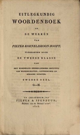 Uitlegkundig woordenboek op de werken van Pieter Korneliuszoon Hooft, 2. G - M