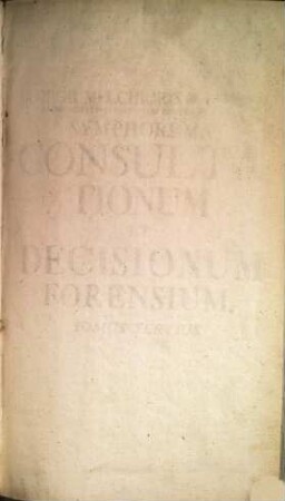 Symphorema consultationum et decisionum forensium, 3