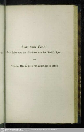 Tridentiner Concil. Die Lehre von der Erbsünde und der Rechtfertigung.