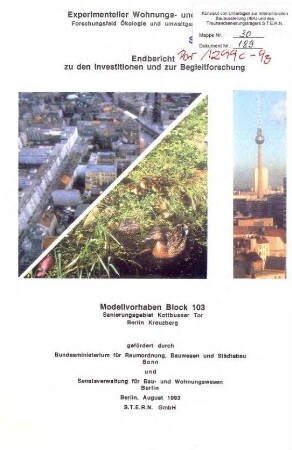 Forschungsbericht: Modellvorhaben Stadtökologie Block 103 (Schlussbericht)