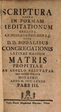 Scriptura Sacra In Formam Meditationum, 3