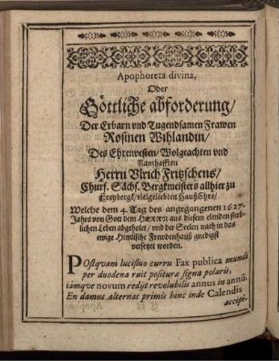 Apophoreta divina, Oder Göttliche abforderung/ Der ... Rosinen Wihlandin ...