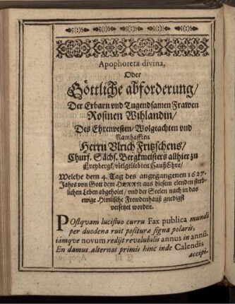 Apophoreta divina, Oder Göttliche abforderung/ Der ... Rosinen Wihlandin ...
