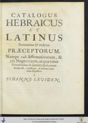 Catalogus Hebraicus et Latinus sexcentorum & tredecim praeceptorum, ...