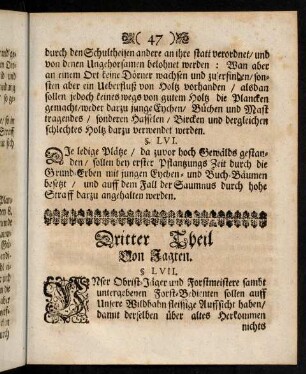 47-62, Dritter Theil. Von Jagten. § LVII. - § LXXIII.; Vierter Theil. Was vor eine Ordnung auff denen Jagten zu halten. § LXXXIV - § LXXXIII.