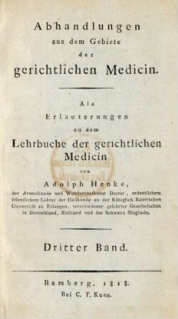 Bd. 3: Abhandlungen aus dem Gebiete der gerichtlichen Medicin
