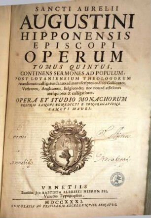 Sancti Aurelii Augustini Hipponensis Episcopi Operum Tomus 1 - 11 : opera et studio monachorum ordinis Sancti Benedicti e congregatione Sancti Mauri, 5. Continens Sermones ad populum