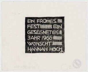 Ein Frohes Fest - Ein gesegnetes Jahr 1966 wünscht Hannah Höch