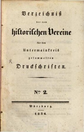 Verzeichniß der vom Historischen Vereine für den Untermainkreis gesammelten Druckschriften, 2. 1836