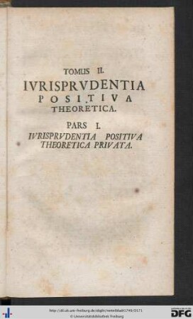 Tomus II. Iurisprudentia Positiva Theoretica.