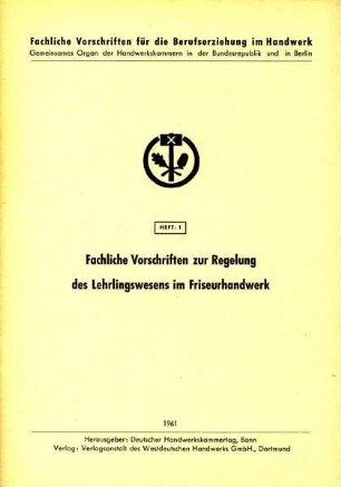 Fachliche Vorschriften zur Regelung des Lehrlingswesens im Friseurhandwerk
