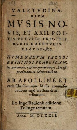 Valetvdinarivm Mvsis Novis, Et XXII. Poetis, Vetvlis, Frigidis, Nvdis, Edentvlis, Clavdis, &c.