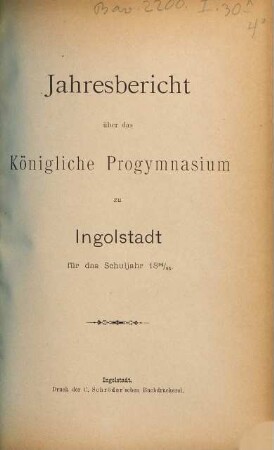 Jahresbericht über das Königliche Progymnasium zu Ingolstadt. 1894/95