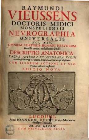 Neurographia universalis : Hoc est, omnium corporis humani nervorum, simul & cerebri, medullaeque spinalis descriptio anatomica ...