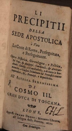 Li precipitii della sede apost. overo itinerario della corte di Roma