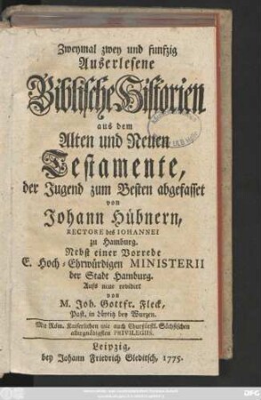 Zweymal zwey und funfzig Auserlesene Biblische Historien aus dem Alten und Neuen Testamente