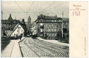 Meißen. Bl. v.d. alten Brücke auf Elbstraße und Frauenkirche
