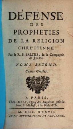 Défense Des Propheties De La Religion Chrétienne, Tome Second. Contre Grotius