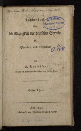 Erster Theil: Taschenbuch über die Richtigkeit der deutschen Sprache im Sprechen und Schreiben
