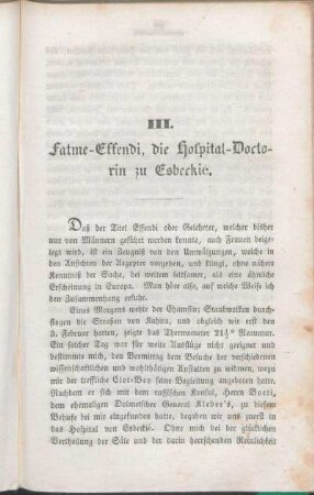 III. Fatme-Effendi, die Hospital-Doctorin zu Esbeckié.