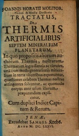 Tractatus de Thermis artificialibus septem mineralium planetarum ...
