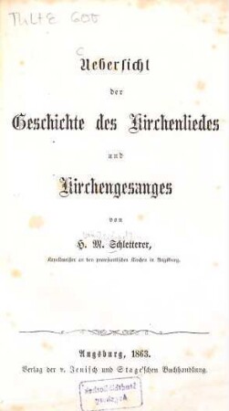 Uebersicht der Geschichte des Kirchenliedes und Kirchengesanges