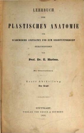 Lehrbuch der plastischen Anatomie für Academische Anstalten und zum Selbstunterricht, 1