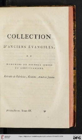 Collection d'anciens évangiles, ou monumens du premier siècle du christianisme