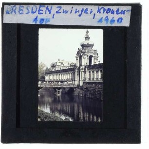 Dresden, Zwinger, Kronentor