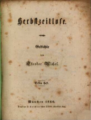 Herbstzeitlose : Gedichte, Erstes Heft