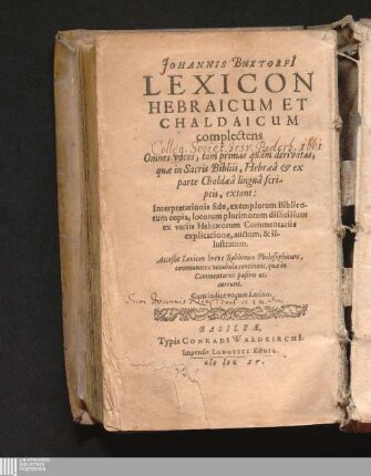 Johannis Buxtorfi[i] Lexicon Hebraicum Et Chaldaicum : complectens Omnes voces, tam primas quàm derivatas, quae in Sacris Bibliis, Hebraeâ, & ex parte Chaldaeâ linguâ scriptis, extant: Interpretationis fide, exemplorum Biblicorum copia, locorum plurimorum difficilium ex variis Hebræorum Commentariis explicatione, auctum et illustratum ; Acceßit Lexicon breve Rabbinico-Philosophicum, communiora vocabula continens, quæ in Commentariis paßim occurunt. Cum indice vocum Latino