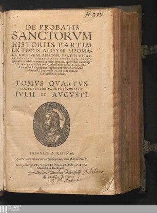 Tomvs Qvartvs: Complectens Sanctos Mensivm || Ivlii Et Avgvsti