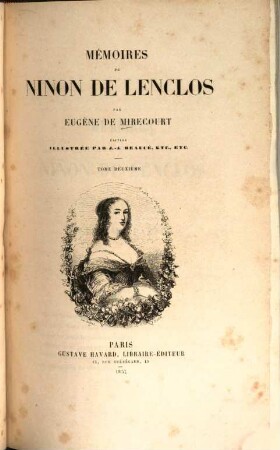 Mémoires de Ninon de Lenclos : Éd. illustr. par J[ean]-A[dolphe] Beaucé, etc., etc.. 2