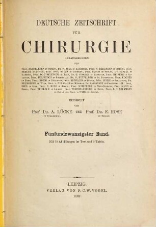 Deutsche Zeitschrift für Chirurgie. 25. 1887