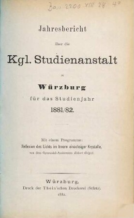 Jahresbericht der Königlichen Studienanstalt zu Würzburg : für das Studienjahr ... 1881/82