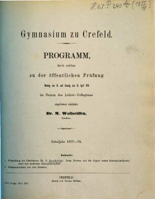 Programm des Gymnasiums zu Crefeld : Schuljahr ... von Ostern ... bis Ostern ..., 1877/78