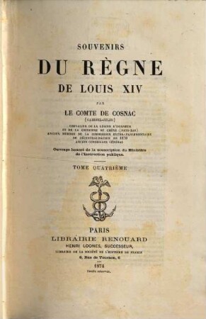 Souvenirs du règne de Louis XIV. 4