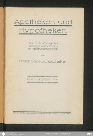 Apotheken und Hypotheken : eine Erläuterung des Hypothekenwesens im Apothekenbetrieb