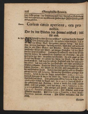 Coelum caecis aperiens, ora pro nobis. Der du den Blinden den Himmel eröffnest / bitt für uns.