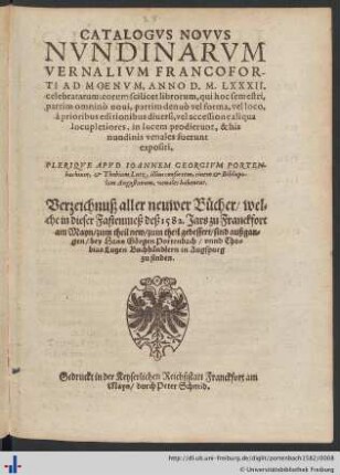 CATALOGVS NOVVS NVNDINARVM VERNALIVM FRANCOFORTI AD MOENVM, ANNO D.M.LXXXII. celebratarum ...