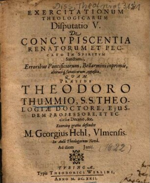 Exercitationum Theologicarum Disputatio V. De Concvpiscentia Renatorum Et Peccato In Spiritvm