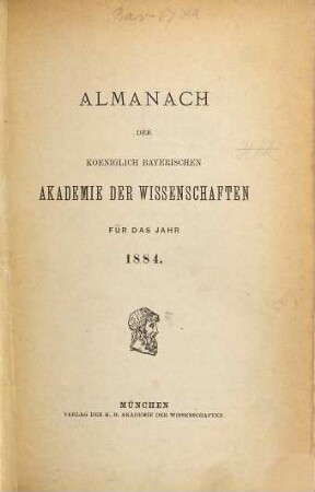 Almanach der Königlich Bayerischen Akademie der Wissenschaften. 1884