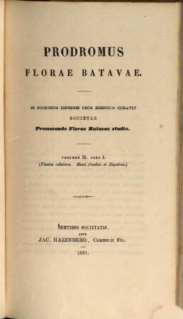 Prodromus florae Batavae : In sociorum inprimis usum edendum curavit societas promovendo florae Batavae studio. II,1