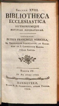 4: Sæculi XVIII. Bibliotheca Ecclesiastica Authorumque Notitiæ Biographicæ