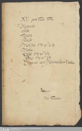 Ms. Ff. Mus. 185 - XV. post Fest: Trn: : Discanto, Alto, Tenore, Basso, violino 1mo. et 2do., viola, oboe 1mo. et 2do., corno 1mo. et 2do., organo con violoncello et violone