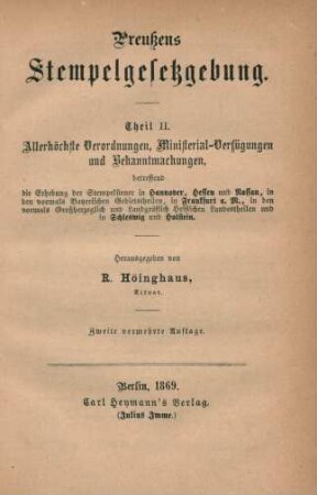 Theil 2: Theil II. Allerhöchste Verordnungen, Ministerial-Verfügungen und Bekanntmachungen, betreffend die Erhebung der Stempelsteuer in Hannover, Hessen und Nassau, in den vormals Bayerischen Gebietstheilen, in Frankfurt a. M., in den vormals Großherzoglich und Landgräflich Hessischen Landestheilen und in Schleswig und Holstein.