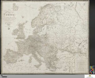 Charte von Europa : nach den besten Materialien, den sichersten astronomischen Ortsbestimmungen und mit den gangbarsten Haupt und Poststrassen versehen