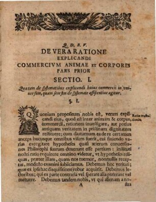 Diss. I. de commercio animae et corporis rite explicando, sententias Cartesii ... modesto examini subiiciens