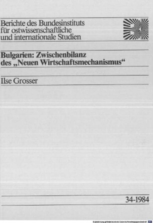 Bulgarien: Zwischenbilanz des "Neuen Wirtschaftsmechanismus"